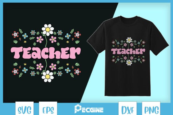 Floral Teacher Teacher Appreciation SVG