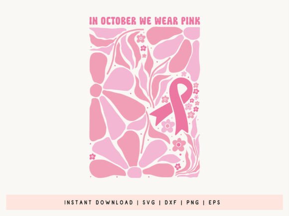 In October We Wear Pink Boho Floral SVG